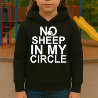 No Sheep In My Circle Kids Hoodie