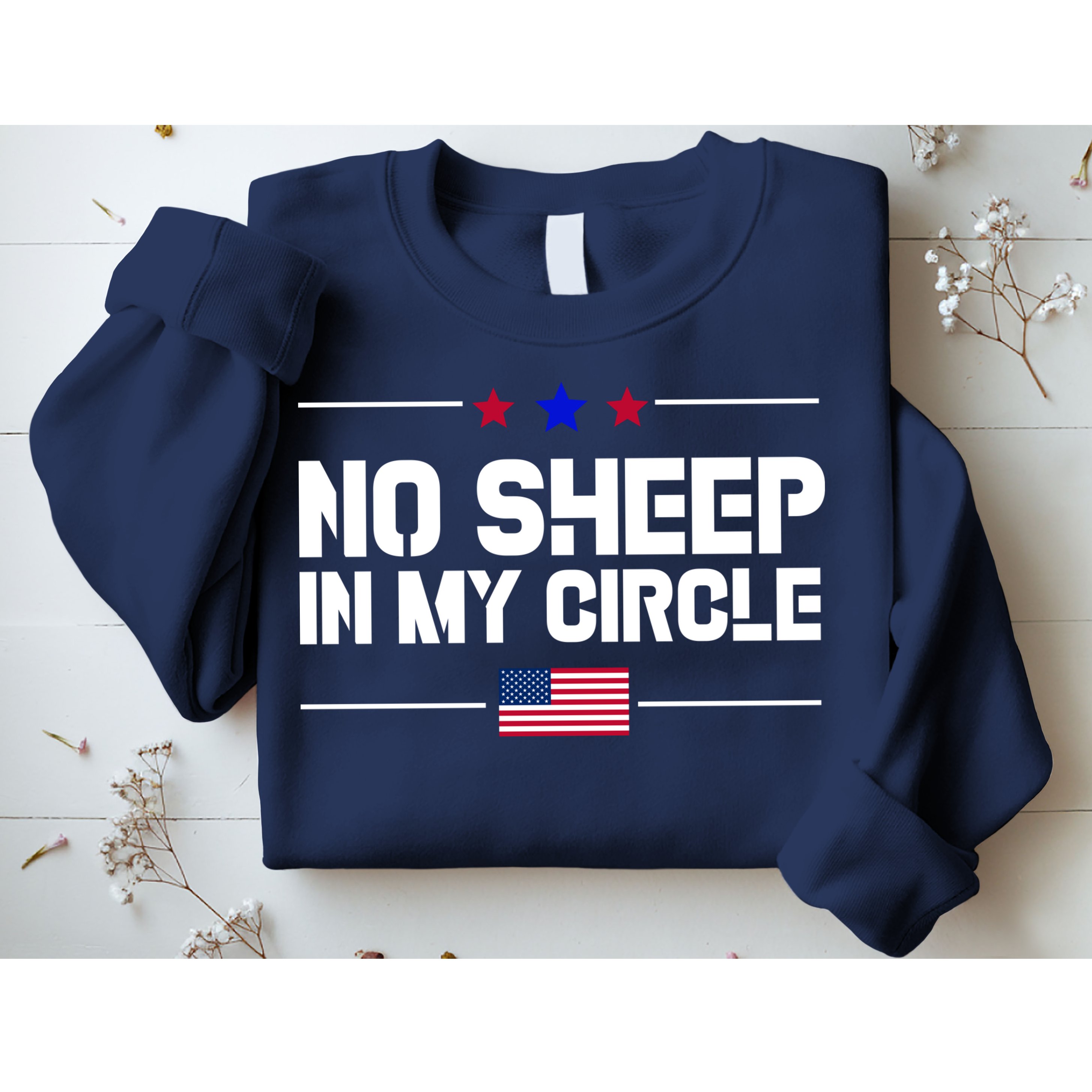 No Sheep In My Circle USA American Flag Logo Sweatshirt