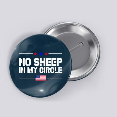 No Sheep In My Circle USA American Flag Logo Button