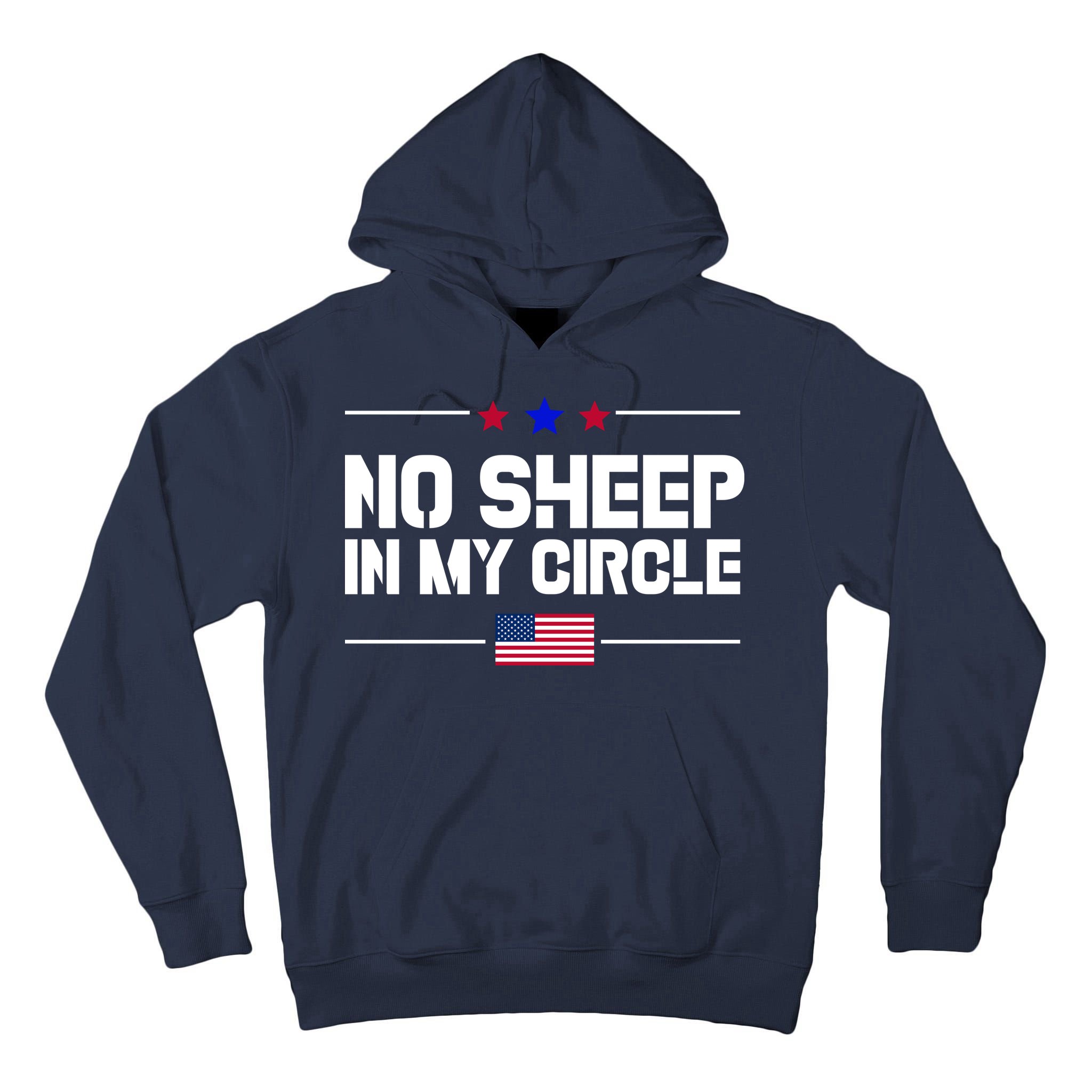 No Sheep In My Circle USA American Flag Logo Tall Hoodie