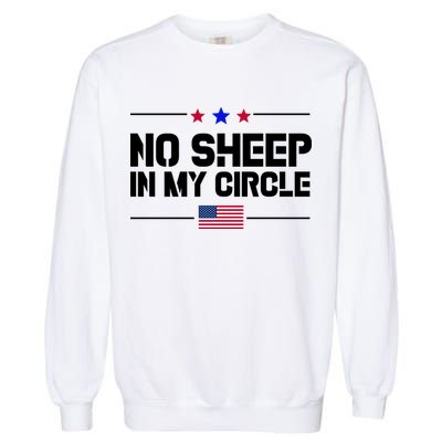 No Sheep In My Circle USA American Flag Logo Garment-Dyed Sweatshirt