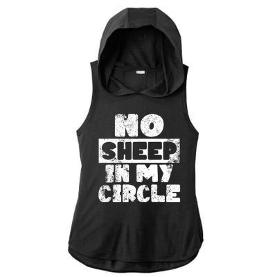 No Sheep In My Circle Distressed Ladies PosiCharge Tri-Blend Wicking Draft Hoodie Tank