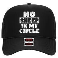 No Sheep In My Circle Distressed High Crown Mesh Back Trucker Hat