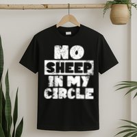 No Sheep In My Circle Distressed T-Shirt
