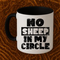 No Sheep In My Circle Distressed Mug