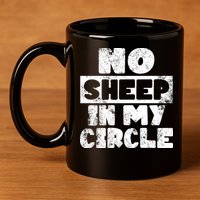 No Sheep In My Circle Distressed 11oz C Handle Ceramic Mug