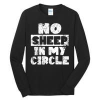 No Sheep In My Circle Distressed Tall Long Sleeve T-Shirt