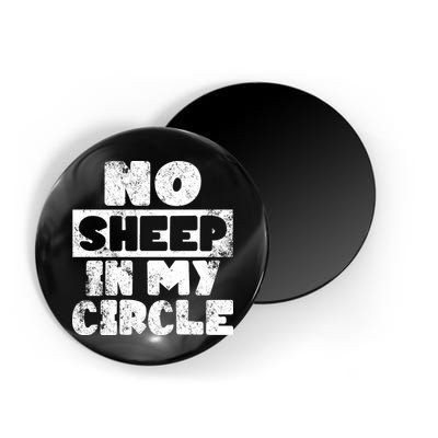 No Sheep In My Circle Distressed Magnet