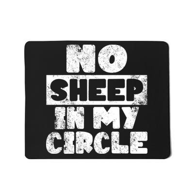 No Sheep In My Circle Distressed Mousepad