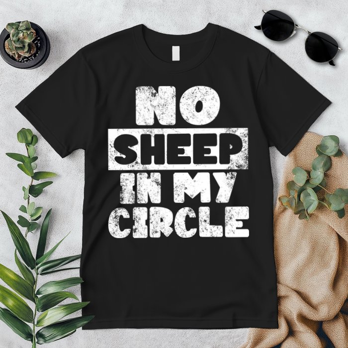No Sheep In My Circle Distressed Premium T-Shirt