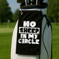 No Sheep In My Circle Distressed Golf Towel