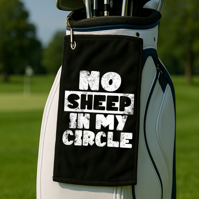 No Sheep In My Circle Distressed Golf Towel