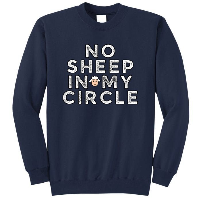 No S.H.E.E.P In My Circle Tall Sweatshirt