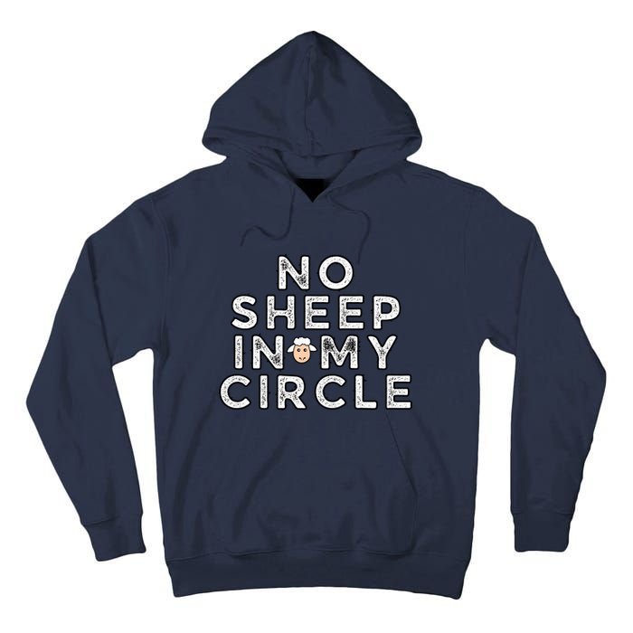 No S.H.E.E.P In My Circle Tall Hoodie