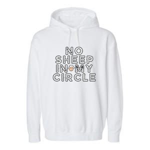 No S.H.E.E.P In My Circle Garment-Dyed Fleece Hoodie