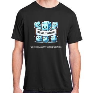 Novelty Stop It Now!!! Global Warming Awareness Adult ChromaSoft Performance T-Shirt