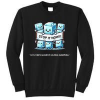 Novelty Stop It Now!!! Global Warming Awareness Tall Sweatshirt