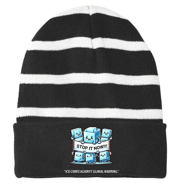 Novelty Stop It Now!!! Global Warming Awareness Striped Beanie with Solid Band