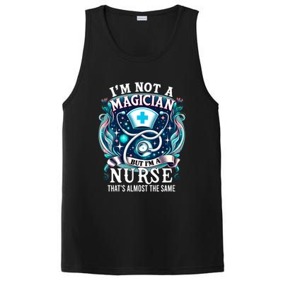 Nurse Saying IM Not A Magician But IM A Nurse PosiCharge Competitor Tank