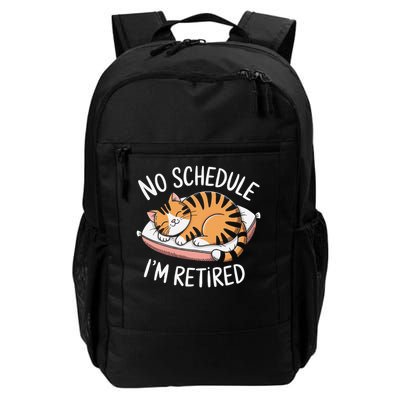No Schedule Im Retired Funny Cat Lover Lazy Retirement Daily Commute Backpack