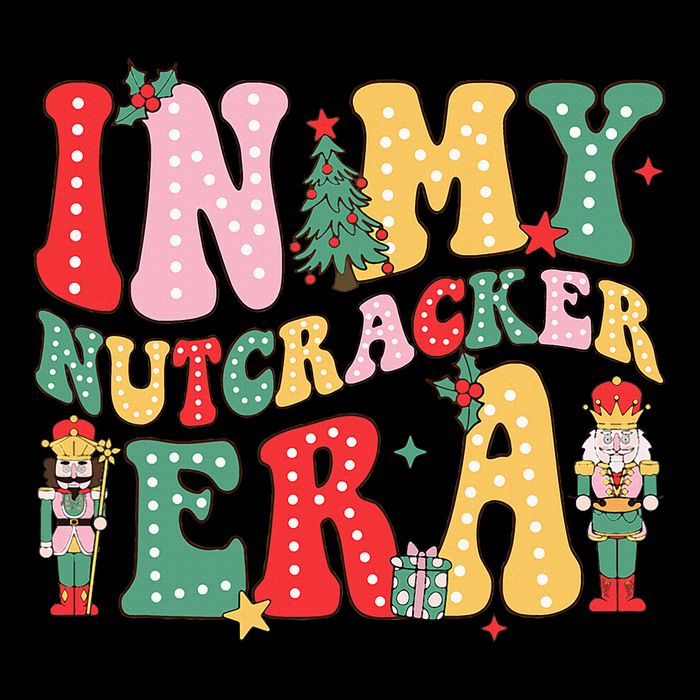 Nutcracker Squad In My Nutcracker Era Christmas Baby Bodysuit