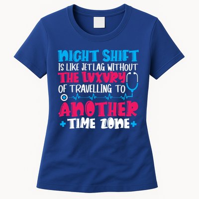 Night Shift Is Like Jet Lag Night Shift Nurse Cool Gift Womens T-Shirt