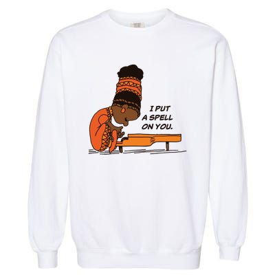 Nina Simone I Put A Spell On You Garment-Dyed Sweatshirt