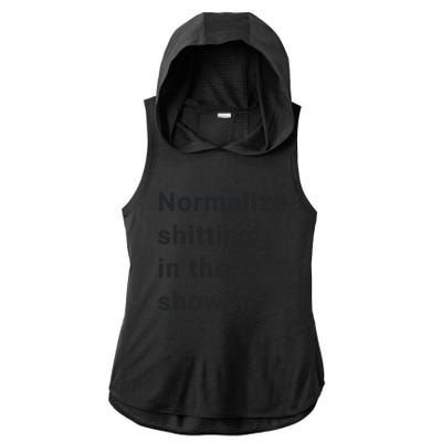 Normalize Shitting In The Shower Dank Meme Ladies PosiCharge Tri-Blend Wicking Draft Hoodie Tank