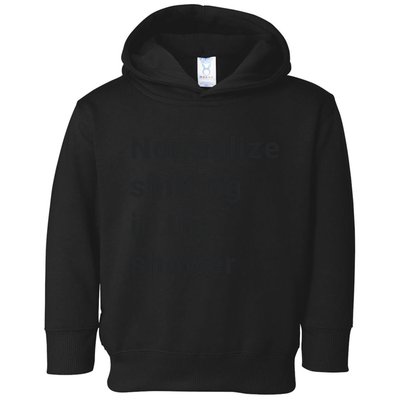 Normalize Shitting In The Shower Dank Meme Toddler Hoodie