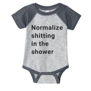 Normalize Shitting In The Shower Dank Meme Infant Baby Jersey Bodysuit