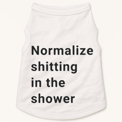 Normalize Shitting In The Shower Dank Meme Doggie Tank