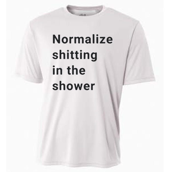 Normalize Shitting In The Shower Dank Meme Cooling Performance Crew T-Shirt