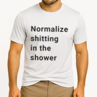 Normalize Shitting In The Shower Dank Meme Performance Shirt