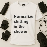 Normalize Shitting In The Shower Dank Meme Performance Shirt