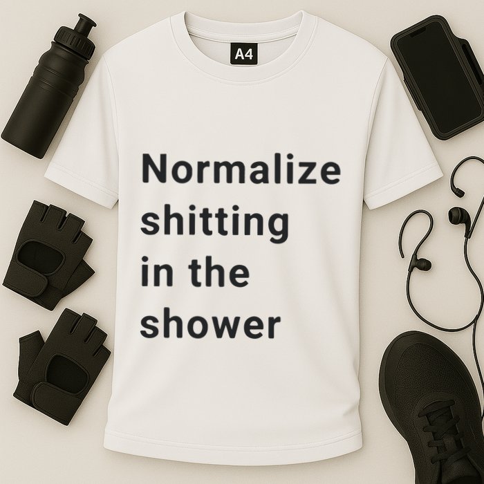 Normalize Shitting In The Shower Dank Meme Performance Shirt