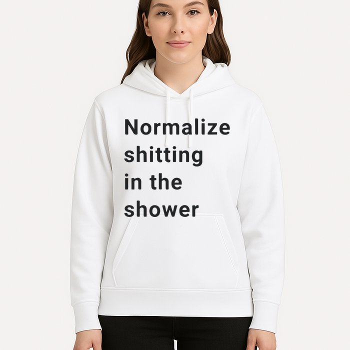 Normalize Shitting In The Shower Dank Meme Hoodie