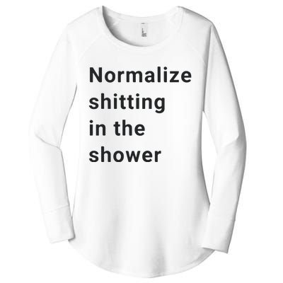 Normalize Shitting In The Shower Dank Meme Women's Perfect Tri Tunic Long Sleeve Shirt