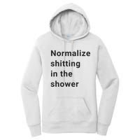 Normalize Shitting In The Shower Dank Meme Women's Pullover Hoodie