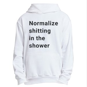 Normalize Shitting In The Shower Dank Meme Urban Pullover Hoodie