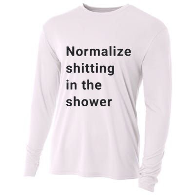 Normalize Shitting In The Shower Dank Meme Cooling Performance Long Sleeve Crew