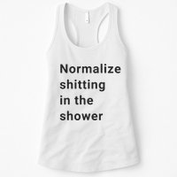 Normalize Shitting In The Shower Dank Meme Womens Tank Top