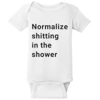 Normalize Shitting In The Shower Dank Meme Baby Bodysuit
