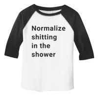 Normalize Shitting In The Shower Dank Meme Toddler Fine Jersey T-Shirt