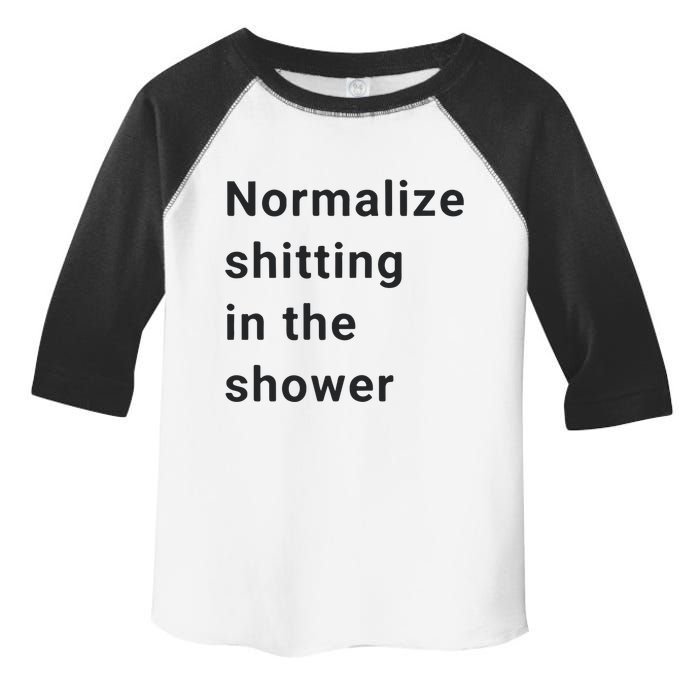 Normalize Shitting In The Shower Dank Meme Toddler Fine Jersey T-Shirt