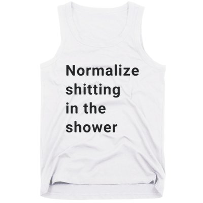 Normalize Shitting In The Shower Dank Meme Tank Top