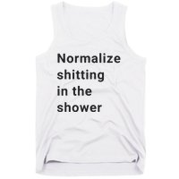 Normalize Shitting In The Shower Dank Meme Tank Top