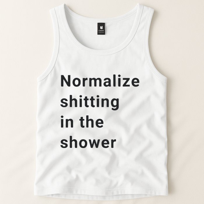 Normalize Shitting In The Shower Dank Meme Tank Top