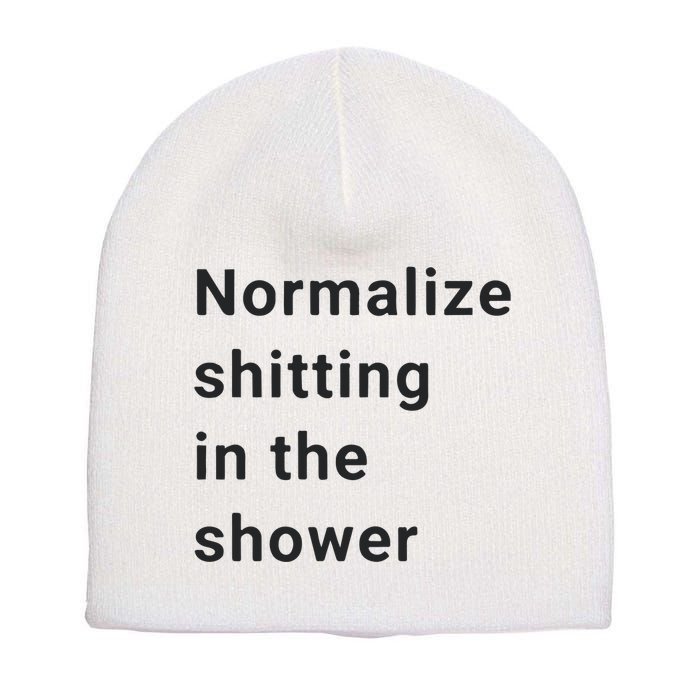 Normalize Shitting In The Shower Dank Meme Short Acrylic Beanie