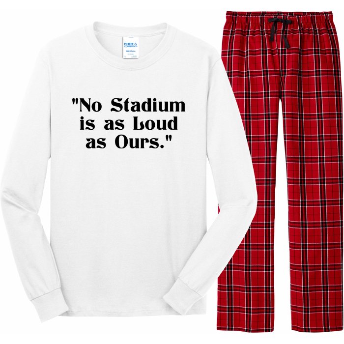 No Stadium Is As Loud As Ours Long Sleeve Pajama Set