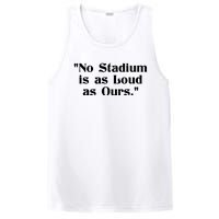 No Stadium Is As Loud As Ours PosiCharge Competitor Tank